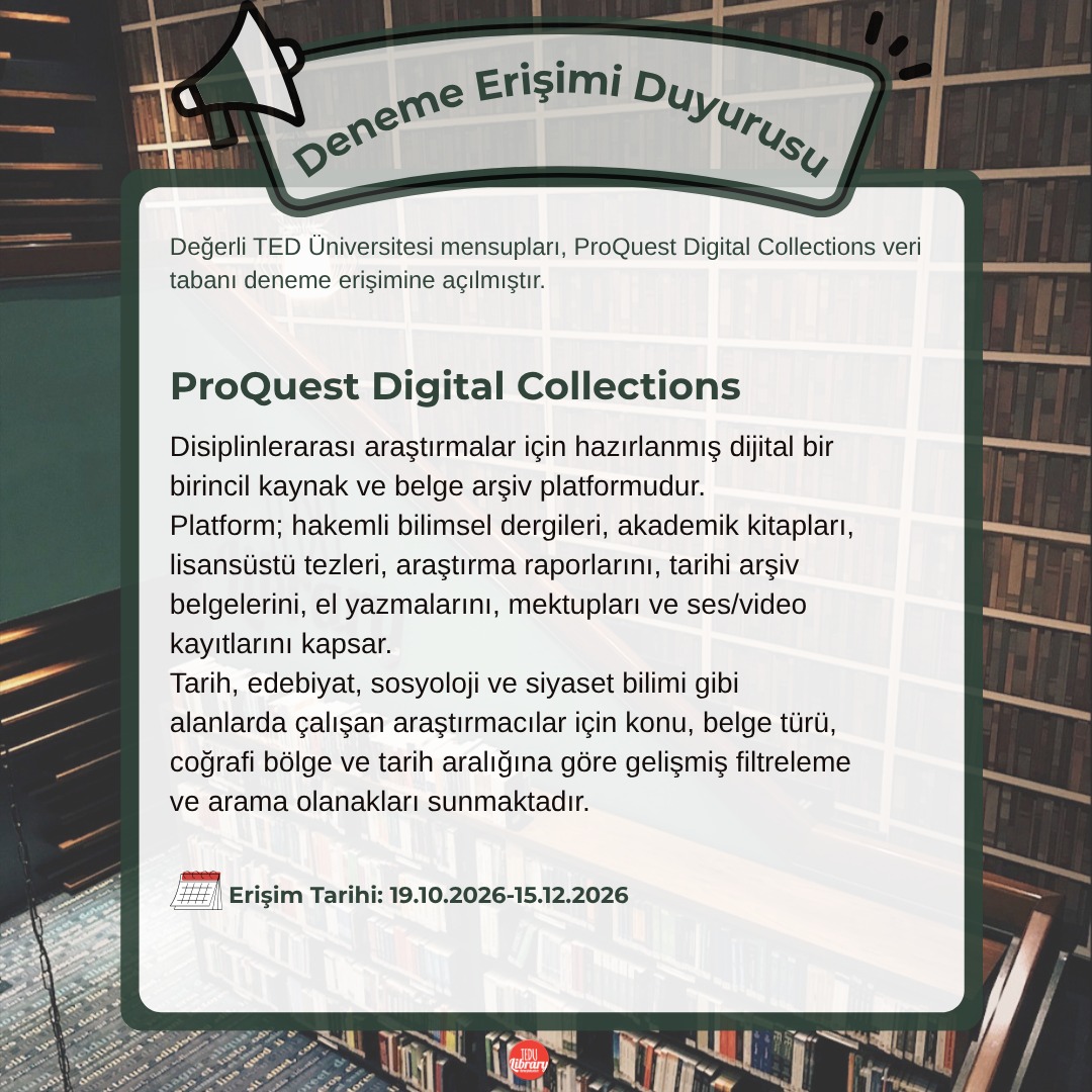 ProQuest Digital Collections Deneme Erişimine Açıldı